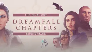 Dreamfall Chapters: The Final Cut Soundtrack