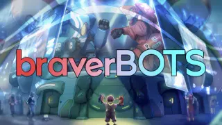 braverBOTS