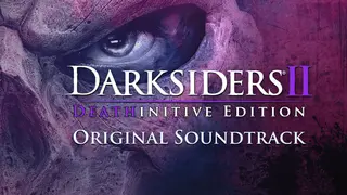 Darksiders II Deathinitive Edition Soundtrack