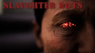 Slaughter Bots