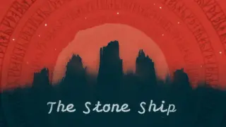 The Stone Ship