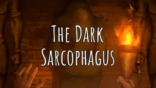 The Dark Sarcophagus