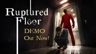 Ruptured Floor