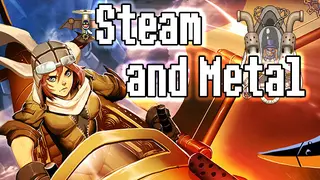 Steam and Metal