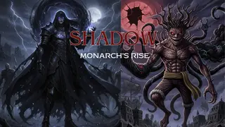 Shadow Monarchs Rise