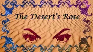 The Desert's Rose