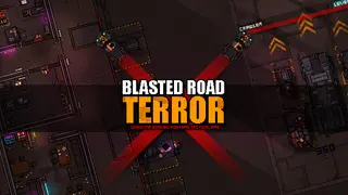 Blasted Road Terror