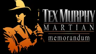 Tex Murphy: Martian Memorandum