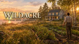 Wildacre: Farm Life Simulator