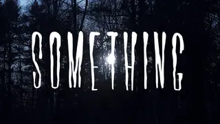 Something