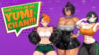Don't Flex On Me Yumi-Chan!!!