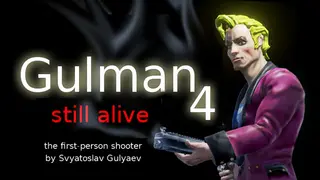 Gulman 4: Still alive