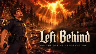 Left Behind - The day He returned