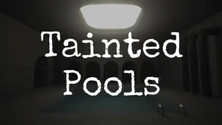 Tainted Pools