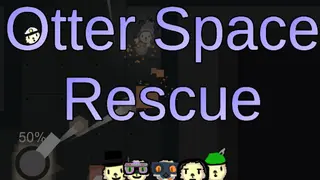 Otter Space Rescue