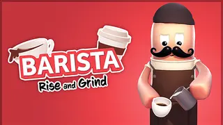 Barista: Rise and Grind