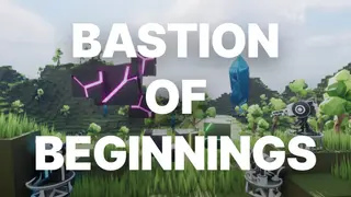 Bastion Of Beginnings