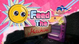 Feed The Machine