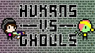 Humans Vs Ghouls