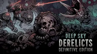 Deep Sky Derelictcs Definitive Edition