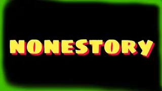 Nonestory P1