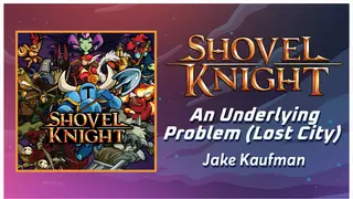 Rift of the NecroDancer: Shovel Knight - "An Underlying Problem (The Lost City)" - Jake Kaufman
