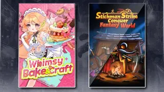 Whimsy Bake＆Craft & Stickman Strikes: Conquer Fantasy World