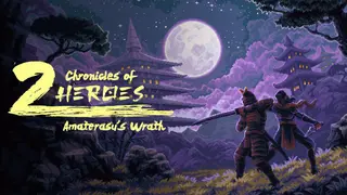 Chronicles of 2 Heroes: Amaterasu's Wrath