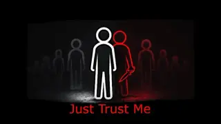 Just Trust Me