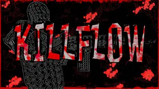 KILLFLOW