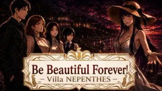 いつまでも美シク - Villa NEPENTHES