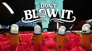 Don’t Blow It