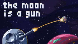 the moon is a gun