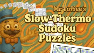 Mr Toffee's Slow-Thermo Sudoku Puzzles