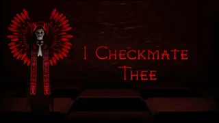 I Checkmate Thee