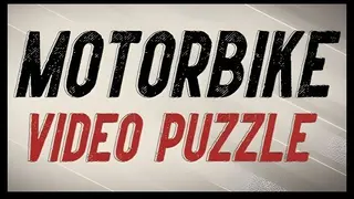 Motorbike Video Puzzle