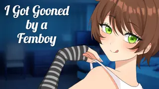 I got GOONED by a FEMBOY