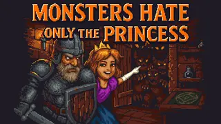 Monsters Hate Only the Princess