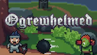 Ogrewhelmed