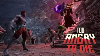 Too Angry To Die
