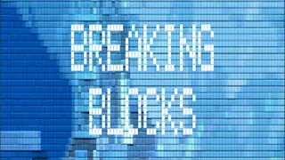 Breaking Blocks