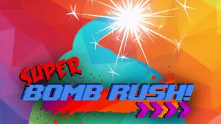 Super Bomb Rush!