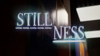 Stillness