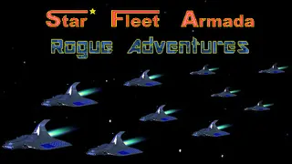Star Fleet Armada Rogue Adventures