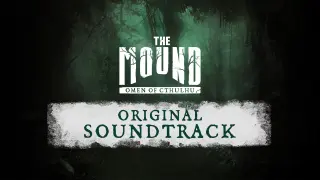 The Mound: Omen of Cthulhu - Soundtrack