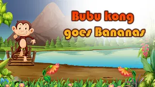 Bubu Kong Goes Bananas