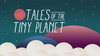 Tales of the Tiny Planet