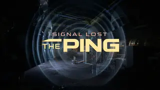 Signal Lost: The Ping