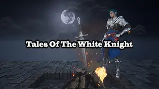 Tales Of The White Knight