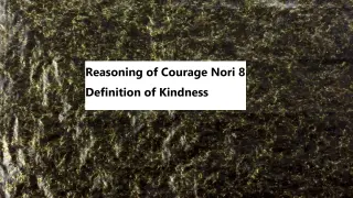 Reasoning of Courage Nori 8 Definition of Kindness - Switch